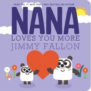 Nana Loves You More -- Jimmy Fallon